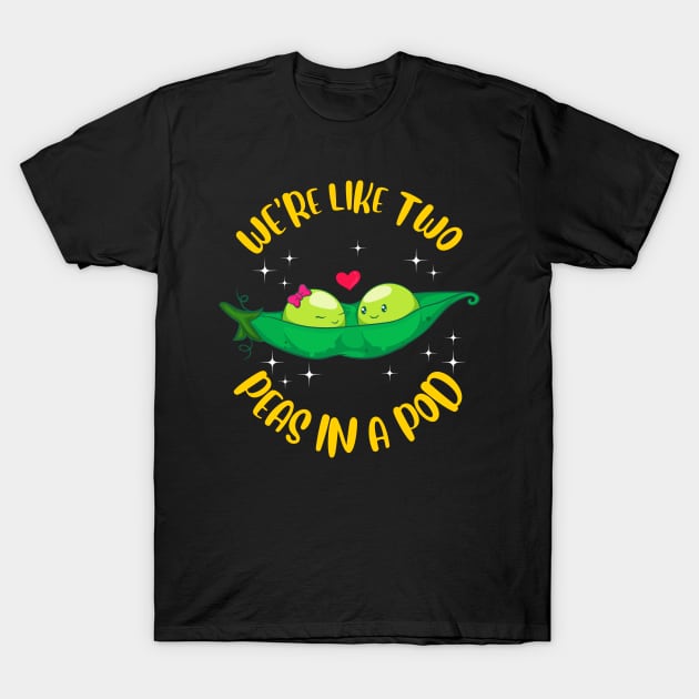 We're Like Two Peas In a Pod Adorable Married Pun T-Shirt by theperfectpresents